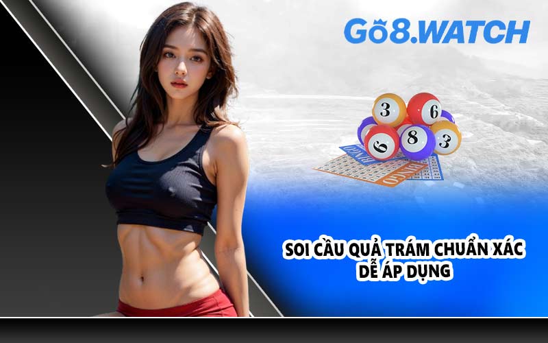 Soi cầu quả trám chuẩn xác, dễ áp dụng
